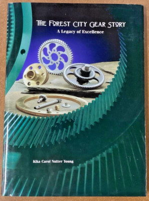 Forest City Gear Story A Legacy of Excellence by Kika Young HC DJ 2007 1st Ed