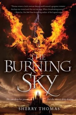 The Burning Sky (Elemental Trilogy, 1) - hardcover Thomas, Sherry