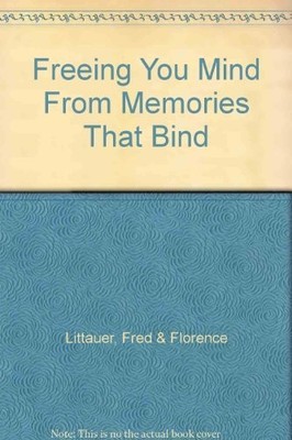 Freeing Your Mind from Memories That Bind