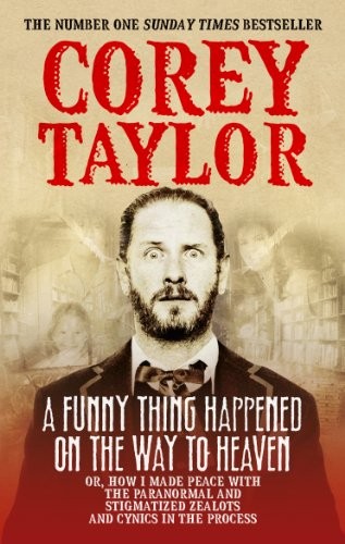 A Funny Thing Happened On The Way To Heaven - Taylor, Corey