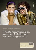 Theaterdramaturgien Von Der AufkläRung Bis Zur Gegenwart, Evelyn Deutsch-Sc ...