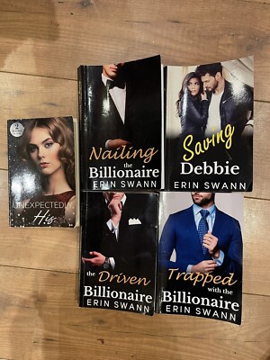 4 BOOKS BY ERIN SWANN,SAVING DEBBIE,NAILING THE BILLIONAIRE & UNEXPECTEDLY HIS
