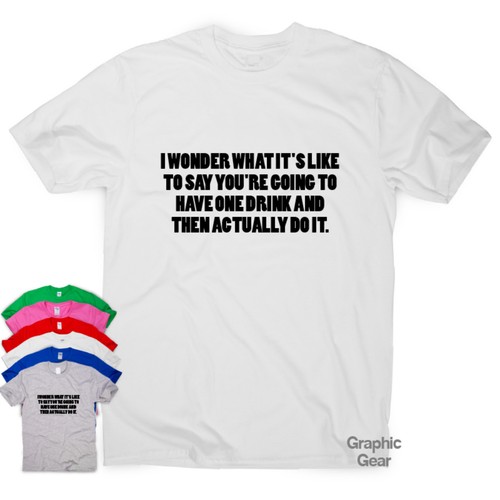 Para hombre mujer camisetas alcohol eslogan sarcástica novedad ¿Solo una bebida? | eBay