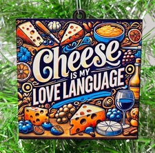 CHEESE Ornament - Cheese is My Love Language Food Themed Christmas Ornament