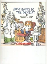 Just Going to the Dentist - Paperback By Mercer MayerMercer Mayer - VERY GOOD