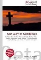 Lambert M. Surhone (U. A.) | Our Lady Of Guadalupe | Taschenbuch | Englisch