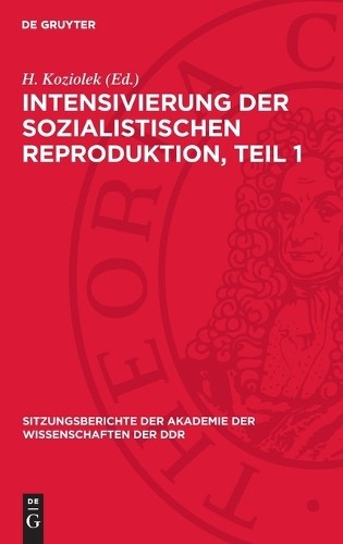 Intensivierung Der Sozialistischen Reproduktion, Teil 1 (Hardback)