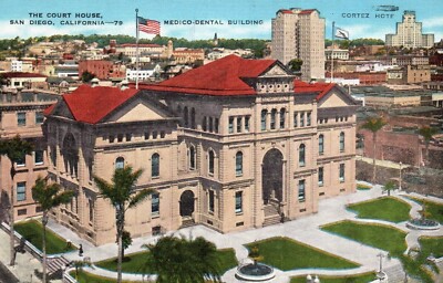 San Diego California Court House Medico Dental Building El Cortez Postcard