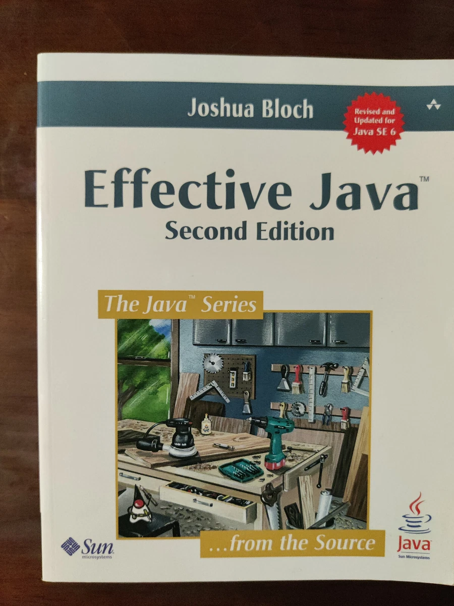 Effective Java by Joshua Bloch, second edition, paperback
