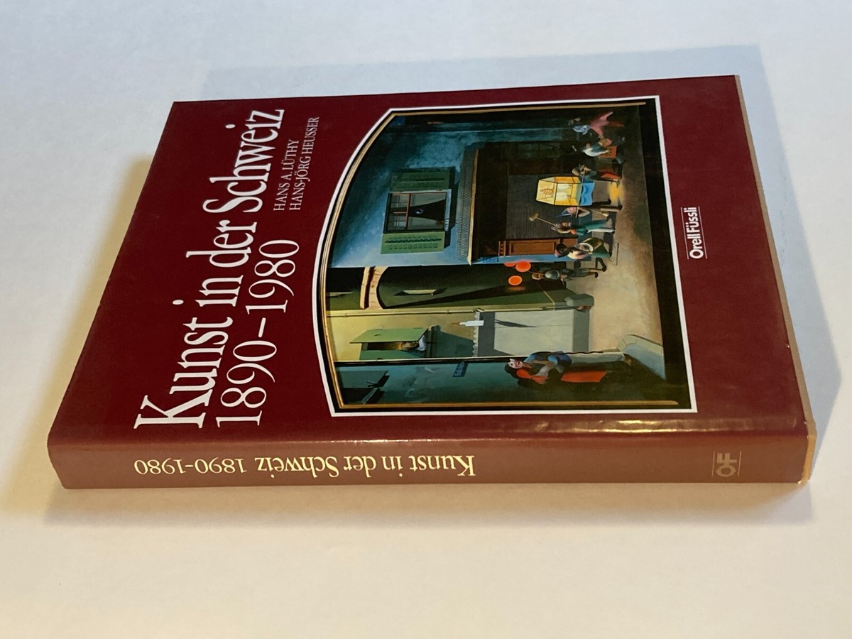 洋書 Kunst in der Schweiz 1890-1980 Kunst in der Schweiz: 1890 - 1980; 1st Edition, Near Fine / Near