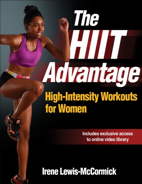 The HIIT Advantage by Irene Lewis-McCormick PAPERBACK 9781492503064