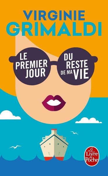 Le Premier Jour Du Reste De Ma Vie ~ Virginie Grimaldi ~ 9782253098461-image