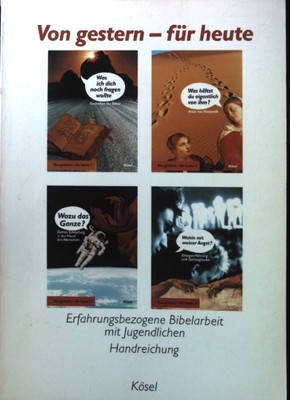 Von gestern - für heute. Handreichung. Wuckelt, Agnes: