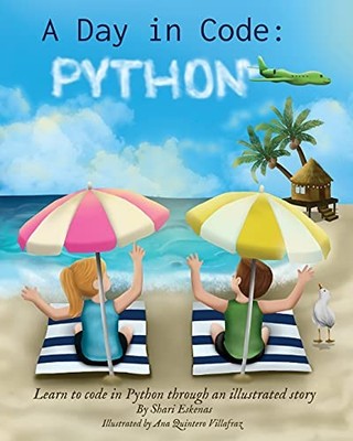 Shari Eskenas - Ein Tag in Code - Python Programmieren lernen in Python durch - H245z