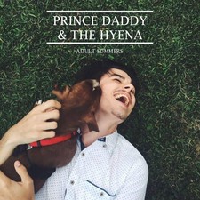 Prince Daddy & The Hyena Adult Summers (Vinyl) 7