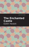 Edith Nesbit | The Enchanted Castle | Taschenbuch | Englisch (2021)