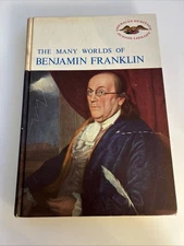 American Heritage  Library 1963 1st. Ed The Many Worlds Of Benjamin Franklin abo