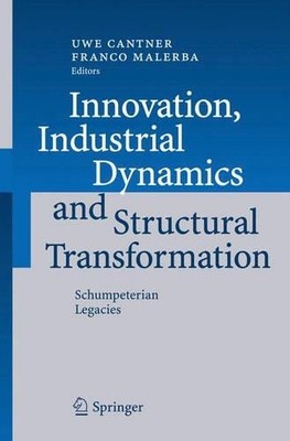 Uwe Cantner Innovation, Industrial Dynamics and Structural T (Gebundene Ausgabe)