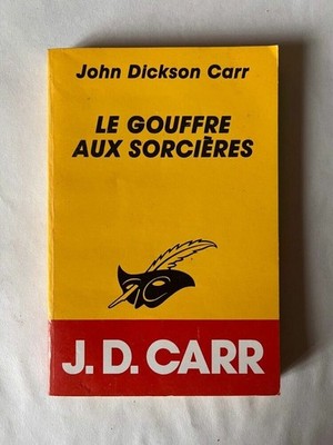 John Dickson Carr: Le gouffre aux sorcières/ Le masque 1990