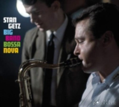 STAN GETZ: BIG BAND BOSSA NOVA/JAZZ SAMBA - CD *BRAND NEW*
