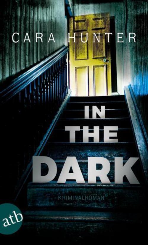 Thumbnail - Cara Hunter / In The Dark - Keiner Weiß, Wer Sie Sind / 9783746635033