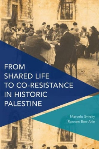 Thumbnail - Marcelo Svirsky Ronn From Shared Life To Co-resistance In Histori