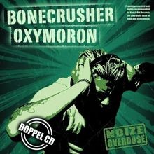 Noize Overdose von Oxymoron, Bonecrusher | CD | Zustand neu