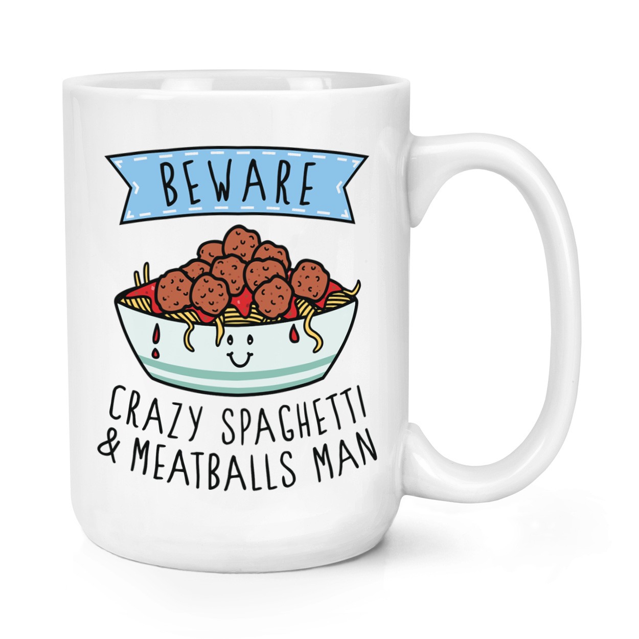 Beware Crazy Spaghetti & Meatballs Man 15oz Large Mug Cup Funny Joke Food Lover