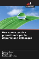 Jignasa Joshi (U. A.) | Una Nuova Tecnica Promettente Per La Depurazione...