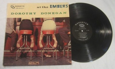 DOROTHY DONEGAN LP -- Roulette # R-25010 --  At the EMBERS with DOROTHY DONEGAN