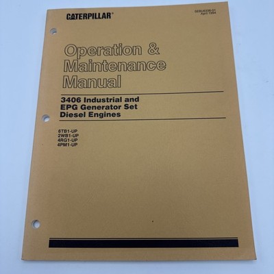 CAT Caterpillar 3406 OPERATION & MAINTENANCE MANUAL INDUST & GENSET GUIDE