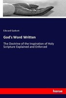 God's Word Written Edward Garbett