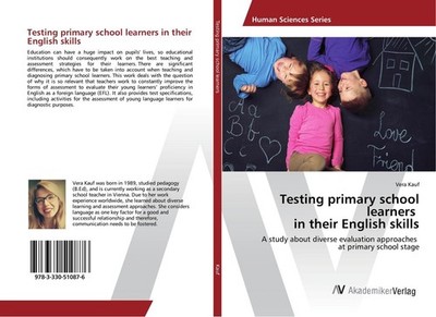 Testing primary school learners in their English skills Vera Kauf