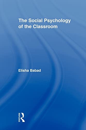 The Social Psychology of the Classroom (Routledge Research in  .