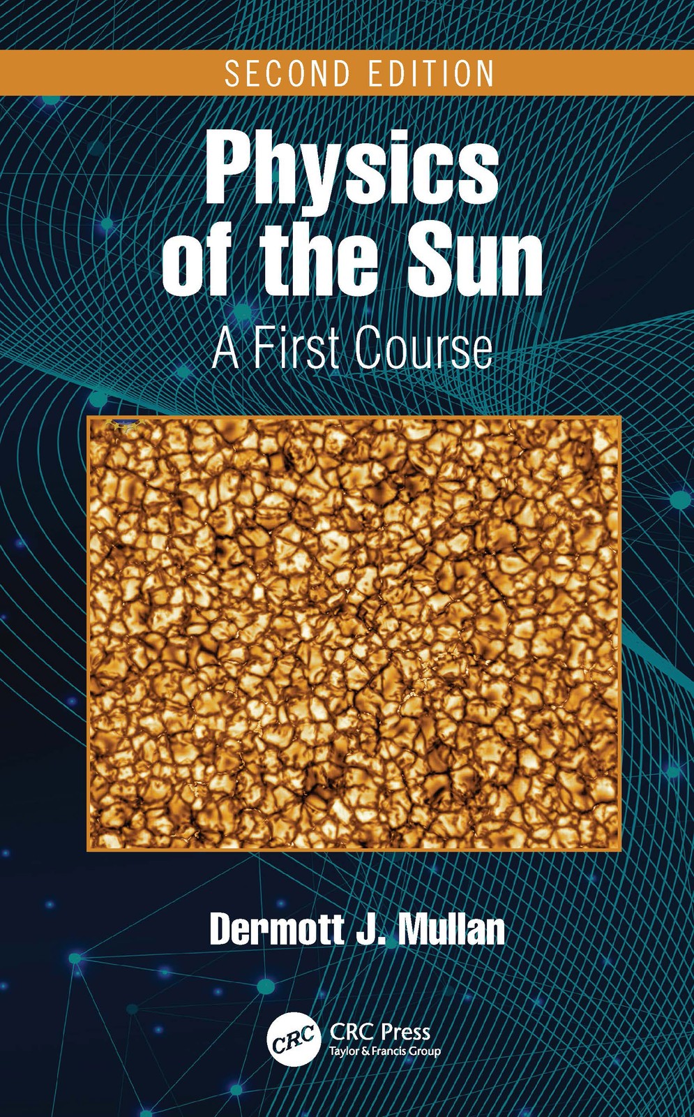 Physics of the Sun - 2nd Edition