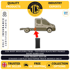 FITS FORD TRANSIT 2019> SIDE BODY MOULDING/TRIM BLACK (FLAT BED/TIPPER) - RIGHT