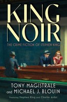 King Noir The Crime Fiction of Stephen King Tony Magistrale (U. A.) Taschenbuch