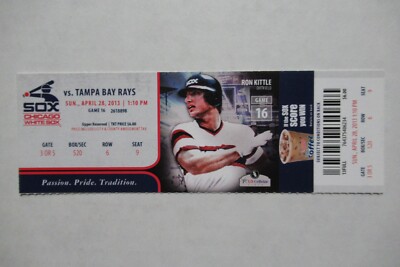 CHICAGO WHITE SOX VS TAMPA BAY RAYS 4/28/2013 FULL TICKET ~ RON KITTLE