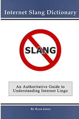 Internet Slang Dictionary - Paperback NEW Ryan Jones 2006