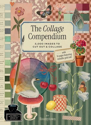 The Collage Compendium 2,000 Images to Cut Out & Collage