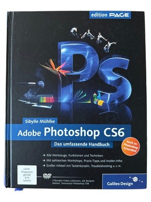 Adobe Photoshop CS6 Handbuch Sibylle Mühlke Galileo Design IT Buch