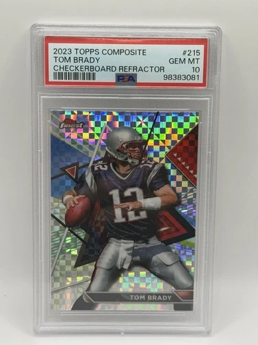 Tom Brady 2023 Topps Composite #215 Checkerboard Refractor PSA 10 Gem Mint