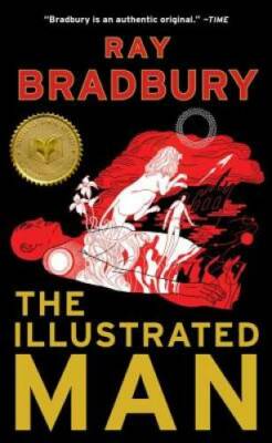 The Illustrated Man - Mass Market Paperback By Bradbury, Ray - GOOD