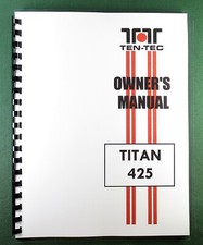 TenTec Titan 425 Instruction Manual: 11x17" Schematics  Protective Covers 