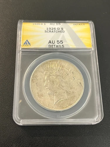 1926 D PEACE DOLLAR ANACS AU-55 DETAILS - ABOUT UNCIRCULATED - CERTIFIED - $1