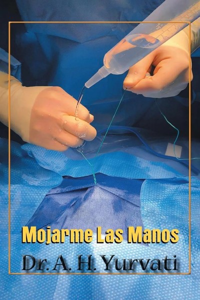 Mojarme Las Manos | A. H. Yurvati | Taschenbuch | Spanisch | 2024-image