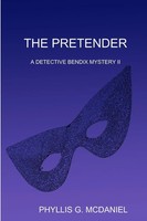The Pretender A Detective Bendix Mystery II Phyllis G. Mcdaniel Taschenbuch 2012