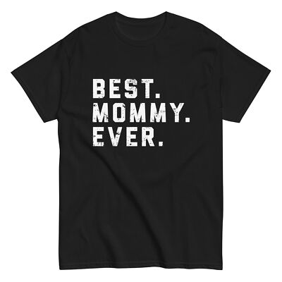 BEST MOMMY EVER Shirt holiday birthday present gift mom mother mama