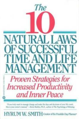 10 Natural Laws of Successful Time and Life Management - Paperback - VERY GOOD