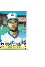 1979 TOPPS BRAVES PITCHER GENE GARBER